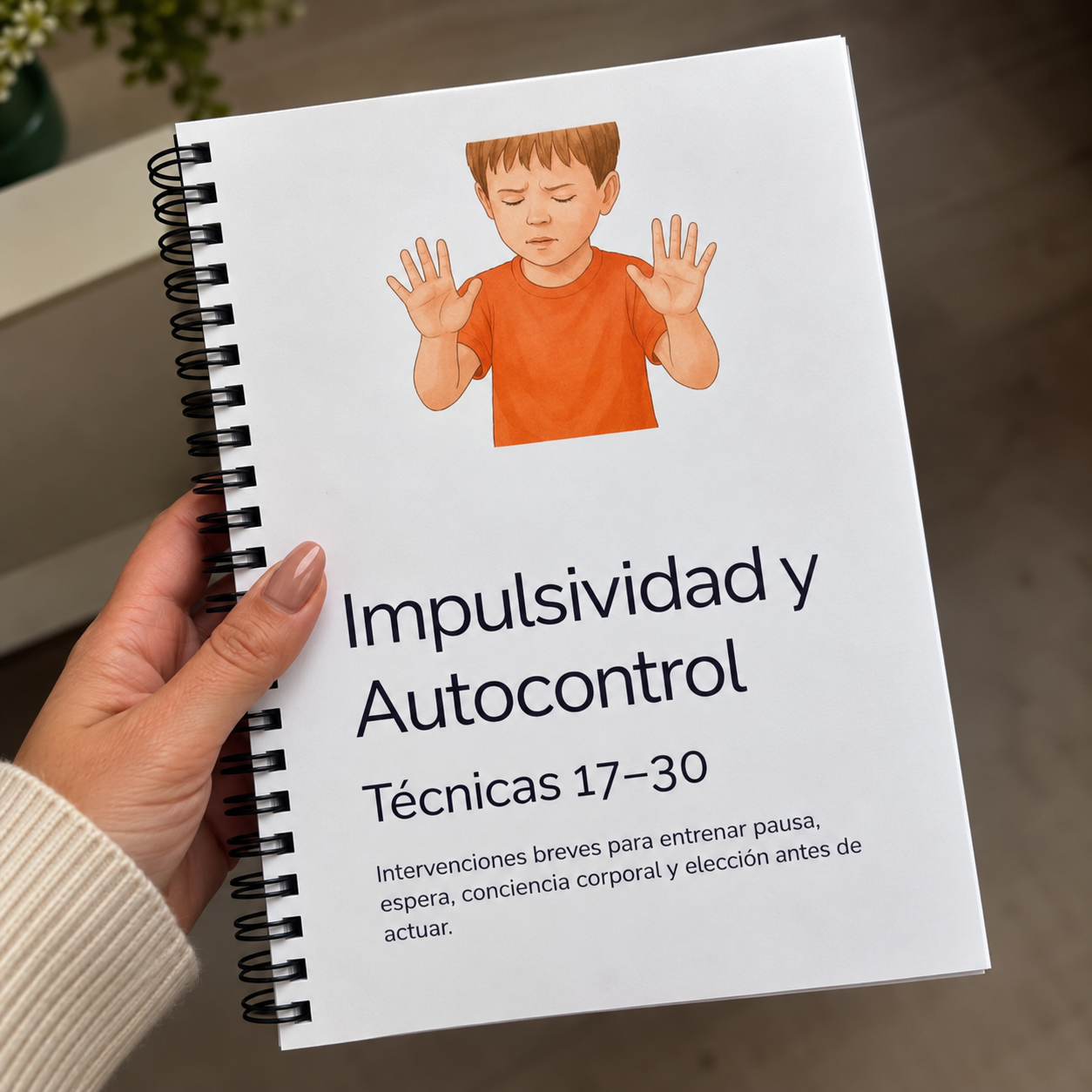 Cuaderno Impulsividad y Autocontrol, técnicas 17 a 30